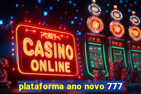 plataforma ano novo 777